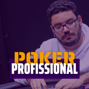 O Caminho para a Profissionalização no Poker